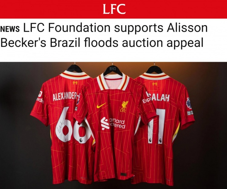 利物浦基金會為阿利森遭受洪災傢鄉籌款，拍賣薩拉赫等人球衣球鞋